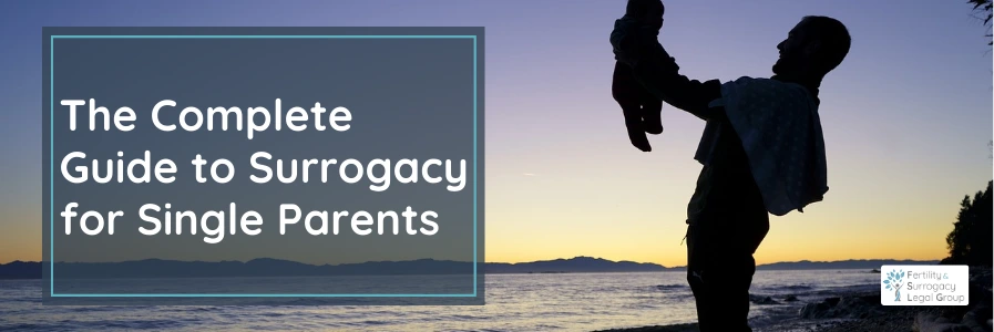 single parent surrogacy guide